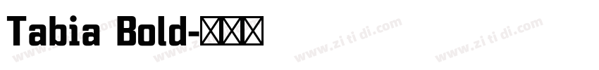 Tabia Bold字体转换